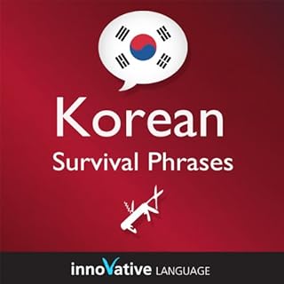 Learn Korean - Survival Phrases Korean, Volume 2: Lessons 31-60 Audiobook By Innovative Language Learning cover art