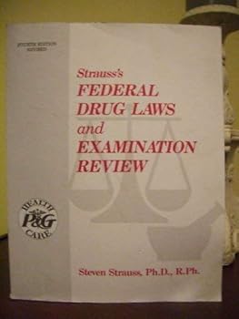 Paperback Strauss' Pharmacy Law and Examination Review, Fourth Edition Book