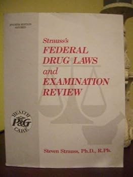 Paperback Strauss' Pharmacy Law and Examination Review, Fourth Edition Book