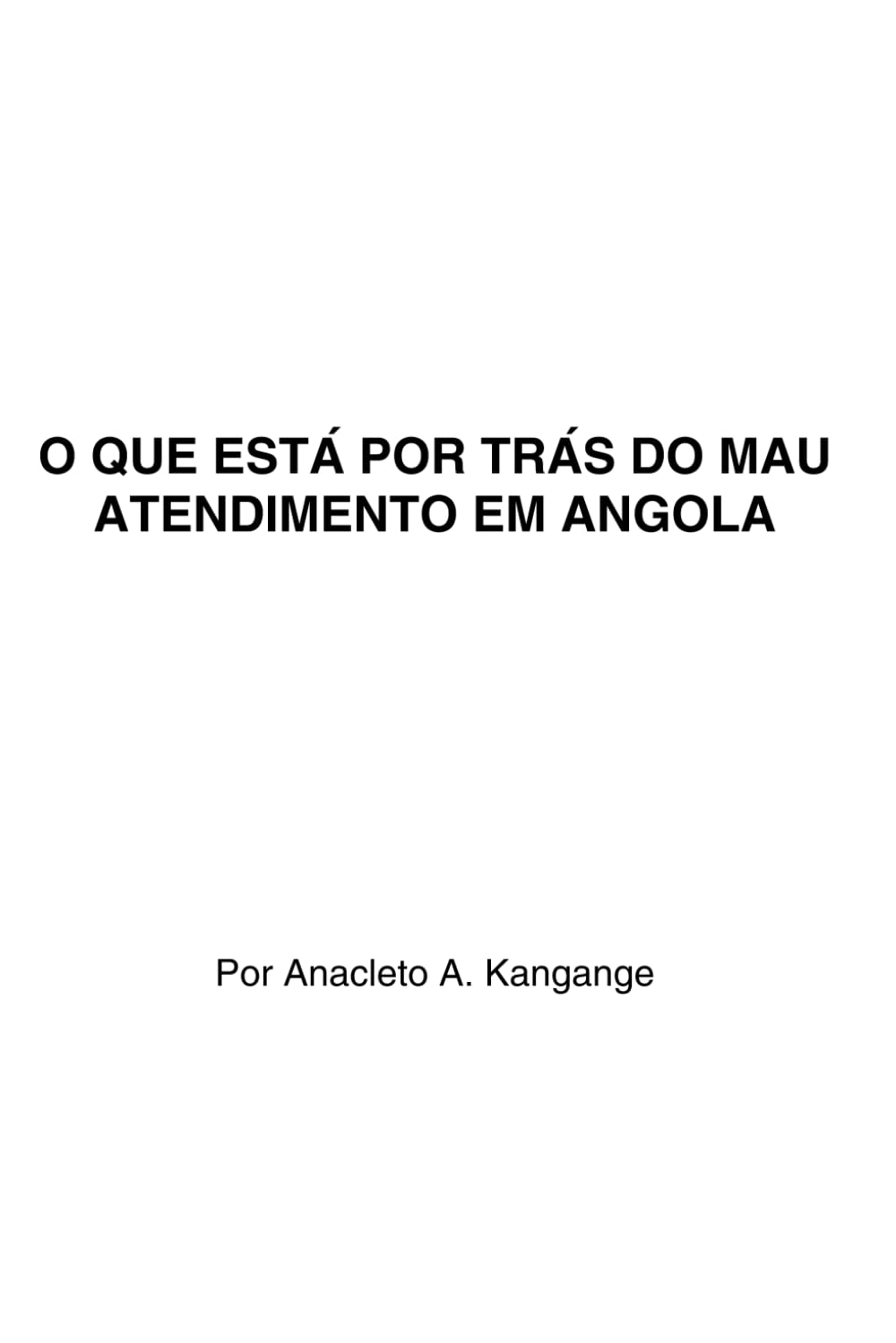 O que está por trás do mau atendimento em Angola