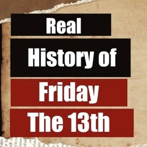 Real History behind Friday the 13th