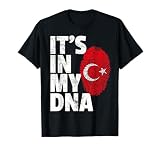 IT'S IN MY DNA Turkey Turkish Flag T Shirt Gift Souvenir T-Shirt