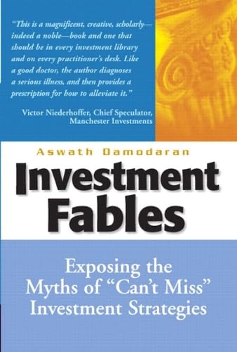 Investment Fables: Exposing the Myths of