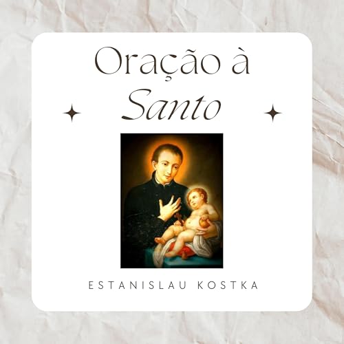『Ora&ccedil;&atilde;o &agrave; Santo Estanislau Kostka』のカバーアート