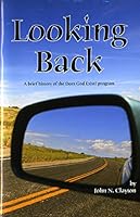 Looking Back: A Brief History of the Does God Exist? Program 098405961X Book Cover