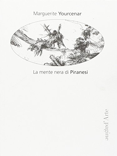 La mente nera di Piranesi La mente nera di Piranesi