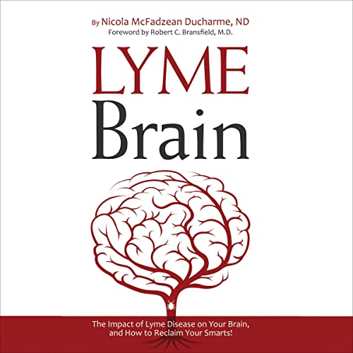 Lyme Brain by Nicola McFadzean Ducharme ND episode artwork