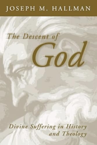 The Descent of God: Divine Suffering in History... 1592444830 Book Cover