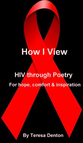How I View: HIV through Poetry eBook : Denton, Teresa: Amazon.in ...