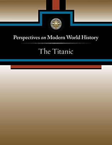 The Titanic (Perspectives on Modern World History)