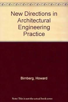 Hardcover New Directions in Architectural and Engineering Practice Book
