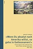 "Wenn Du absolut nach Amerika willst, so gehe in Gottesnamen!": Erinnerungen an den California Trail, John A. Sutter und den Goldrausch 1846-1849 (Das volkskundliche Taschenbuch 42)