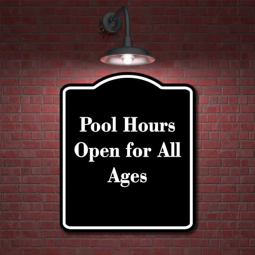 Pool Hours Open for All Ages BLACK Aluminum Composite Sign 15''x18''