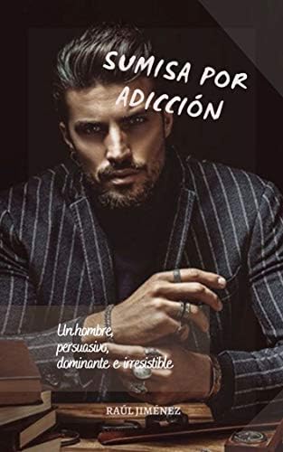 Sumisa por adicción