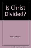 Is Christ Divided? 1878990209 Book Cover
