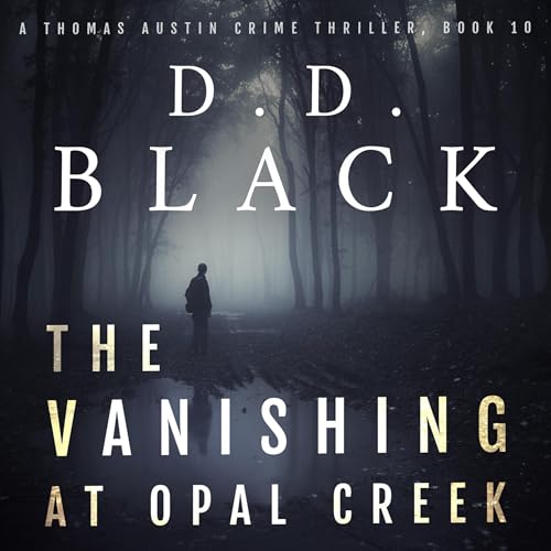 The Vanishing at Opal Creek by D.D. Black episode artwork