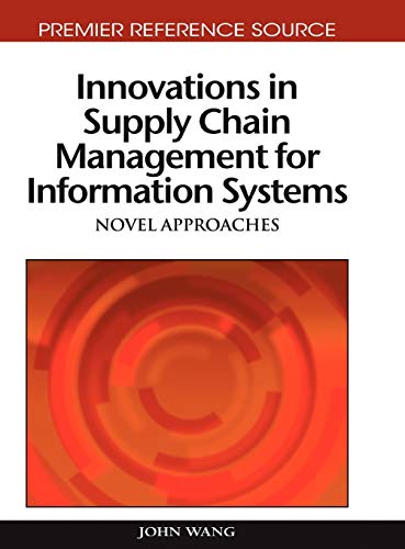 Innovations in Supply Chain Management for Information Systems: N...