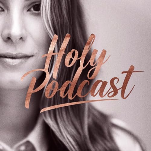 Holy Podcast by Mel de Bontemps Titelbild