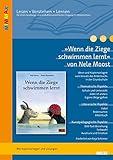 »Wenn die Ziege schwimmen lernt« von Nele Moost und Pieter Kunstreich: Ideen und Materialien zum Einsatz des Bilderbuchs in der Grundschule (Beltz Praxis / Lesen - Verstehen - Lernen)