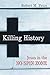 Killing History: Jesus In The No-Spin Zone