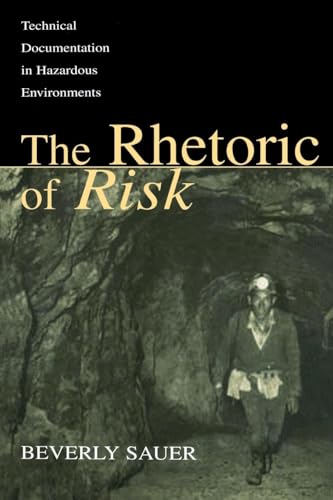 The Rhetoric of Risk (Rhetoric, Knowledge, and Society Series)