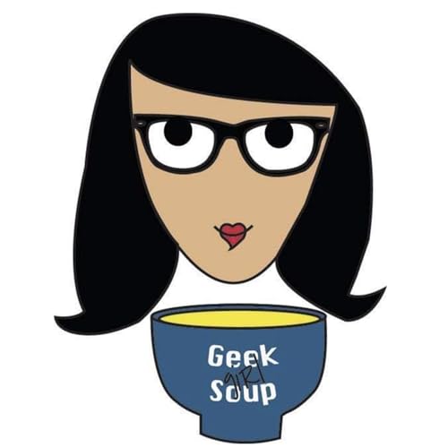 Page de couverture de The Geek Girl Soup Podcast