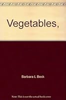 Vegetables, (A First book) 0531007170 Book Cover