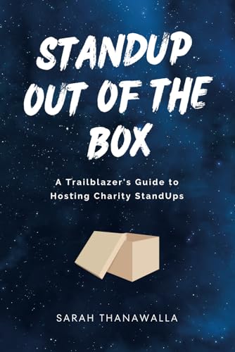 StandUp Out of the Box: A Trailblazers Guide to Hosting Charity StandUps