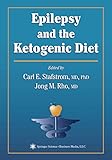 Epilepsy and the Ketogenic Diet