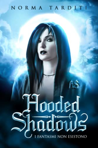 Hooded Shadows: I fantasmi non esistono
