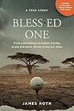 Bless.ed One: From a shantytown in Kabwé, Zambia to the First Black African in the U.S. Open