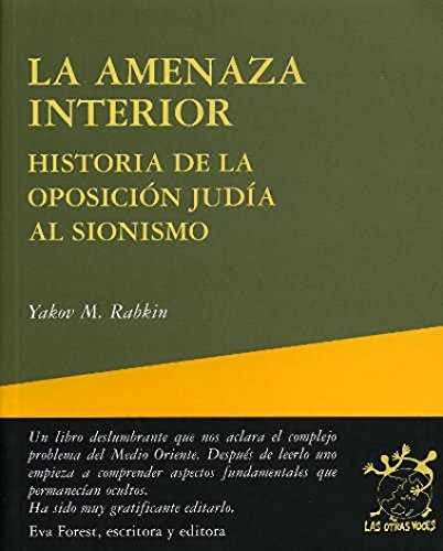La Mejor Selección de Llanas para interiores los más solicitados. 30 Amenaza Interior, La. Historia De La Oposicion Judia Al Sionismo