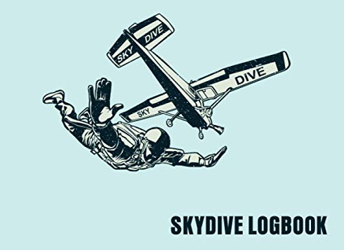 Télécharger Skydive Log Book: SkyDive Journal Parachuting Record , Logbook PDF