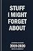 Stuff I Might Forget About: 2019-2020 Academic Planner - Weekly and Monthly School Calendar, Diary and Homework Organizer for Elementary, Middle and High School