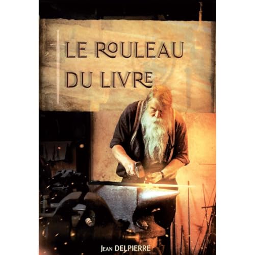 Le rouleau du Livre Audiolibro Por Jean DELPIERRE arte de portada