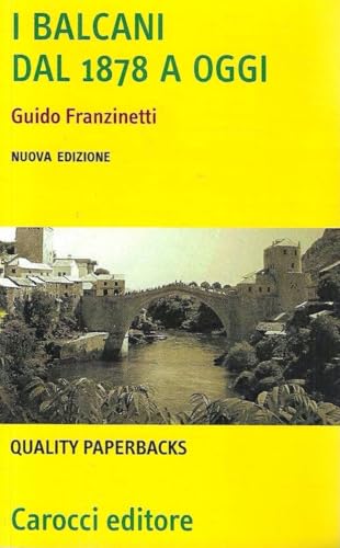 I Balcani dal 1878 a ogg