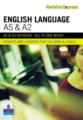 Revision Express AS and A2 English Language (Direct to learner Secondary)