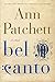 Bel Canto: A Novel