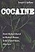 Cocaine: From Medical Marvel to Modern Menace in the United States, 1884-1920 (Studies in Industry and Society)