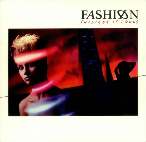 Fashion Twilight Of Idols 1984 UK vinyl LP 25909