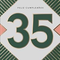 Feliz cumpleaños 35: Un libro de cumpleaños personal - Frases humorísticas e ideas inspiradoras para el nuevo año de vida (Los Mejores Años – Ahora) (Spanish Edition) B0F5VYJZ4N Book Cover