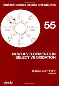 Hardcover New Developments in Selective Oxidation (Studies in Surface Science and Catalysis) Book