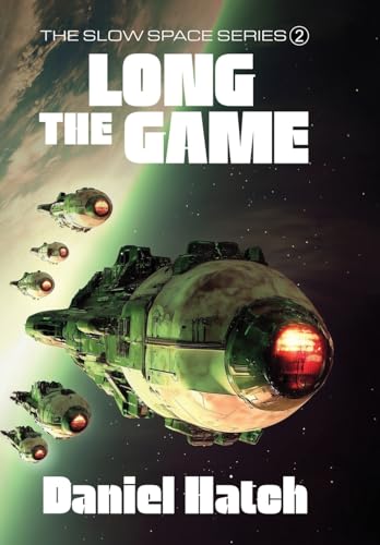 The Long Game: The Slow Space series - Book 2