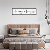 You Will Forever Be My Always Sign Wall Decor: Love Quotes Wall Art Framed Farmhouse Bedroom Decor for Couples,Modern Master Bedroom Sign Aesthetic Minimalist Posters Wall Plaques 12' x 40'