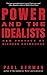 Power and the Idealists: Or, the Passion of Joschka Fischer and Its Aftermath