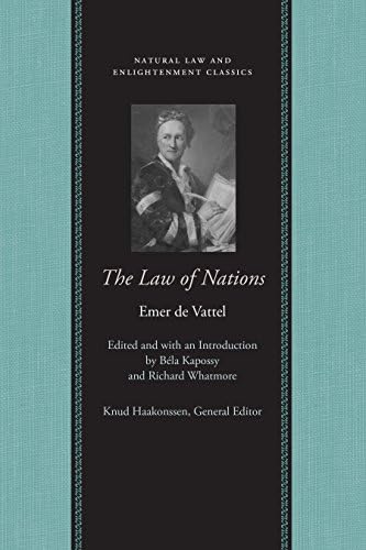The Law of Nations (Natural Law and Enlightenment Classics)