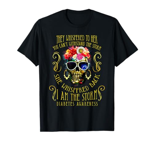Diabetes Awareness Sugar Skull T-shirt I Am The Storm pour femme T-Shirt