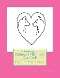 Norwegian Elkhound Valentine's Day Cards: Do It Yourself