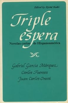 Triple Espera: Novelas Cortas de Hispanoamérica