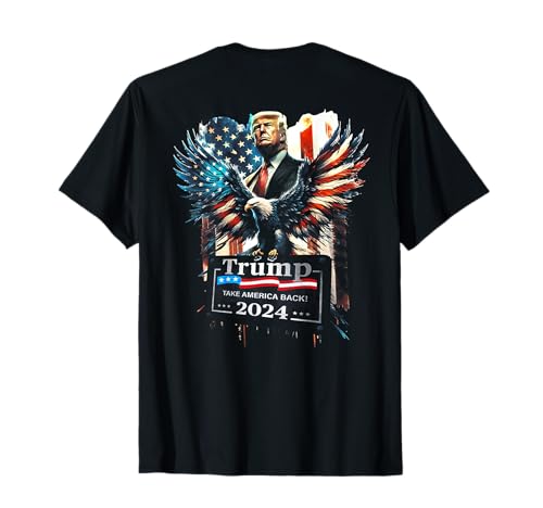 Trump Take America Back 2024 Eagle US Flag (on back) T-Shirt for Women Men